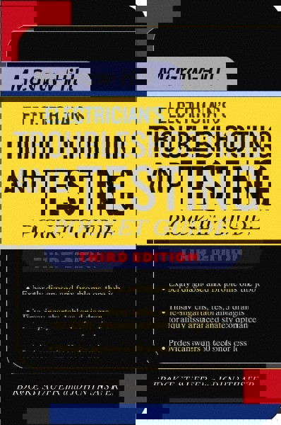 Electricians Troubleshooting and Testing Pocket Guide: 3rd Edition