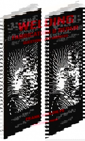 Welding Fabrication & Repair Questions and Answers: 1st Edition