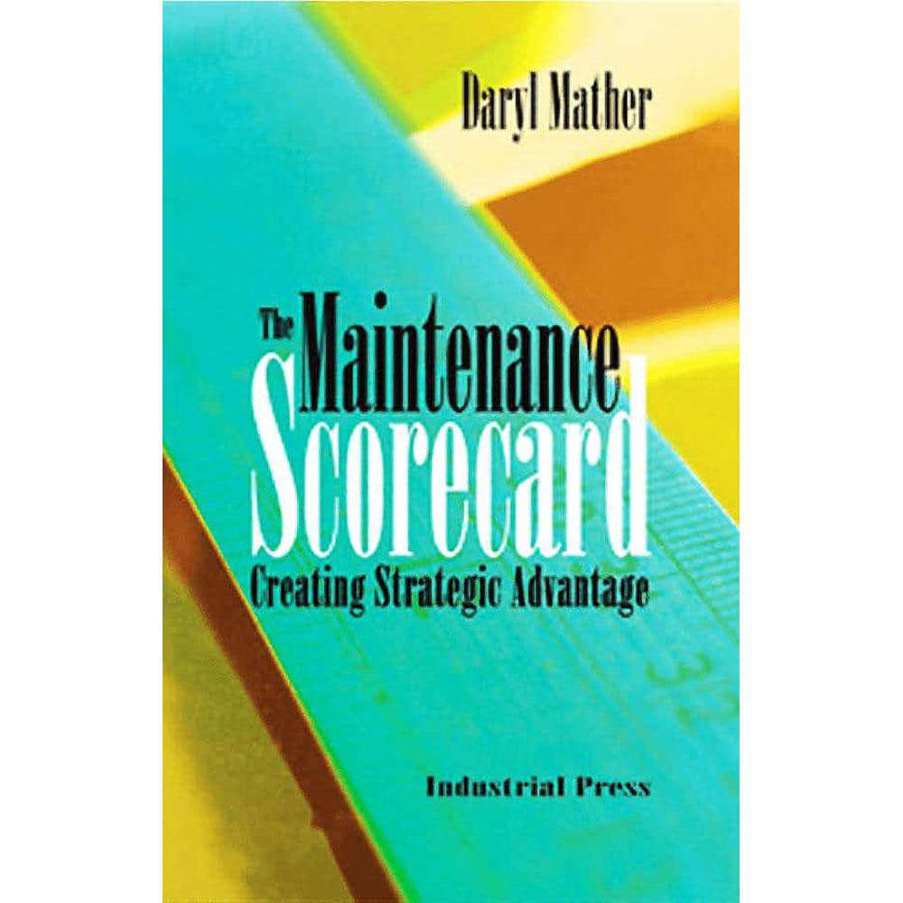 The Maintenance Scorecard: