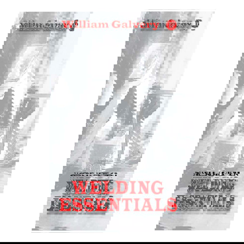 Welding Essentials: 2nd Edition