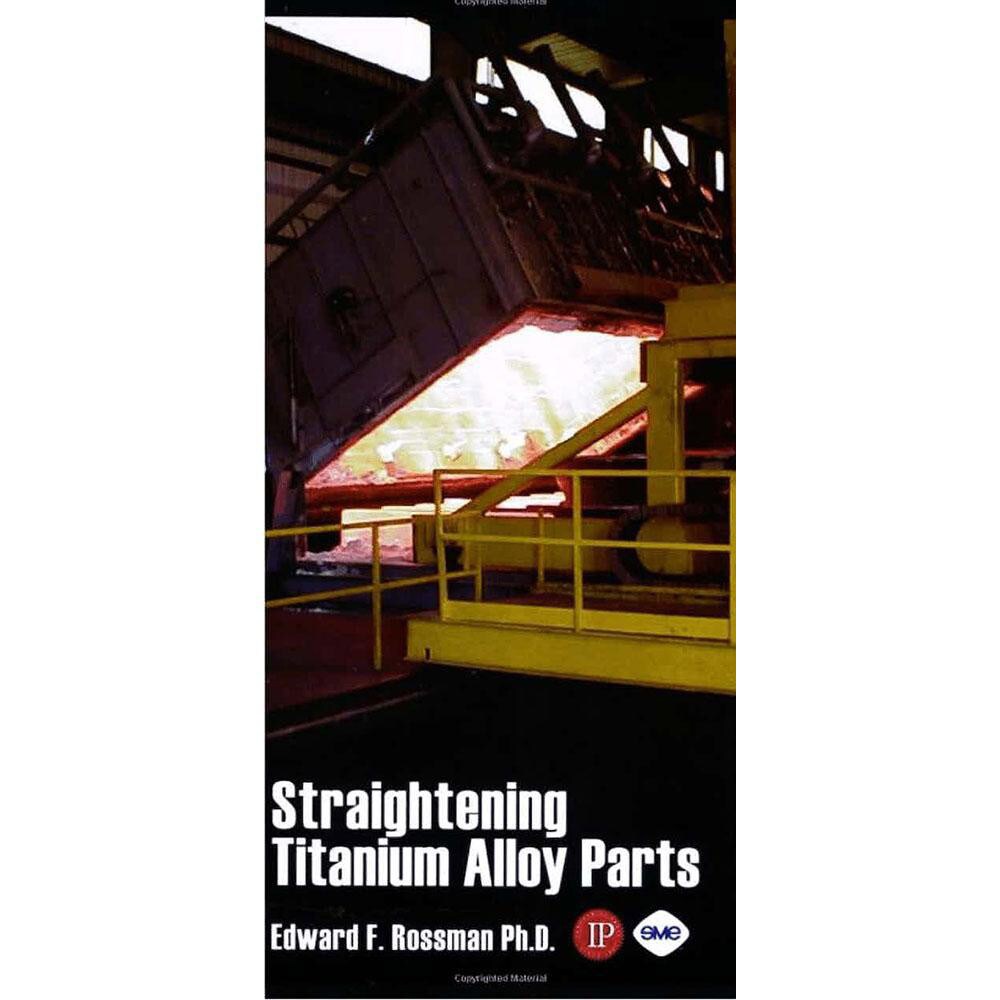 Paperback Straightening Titanium Alloy Parts: