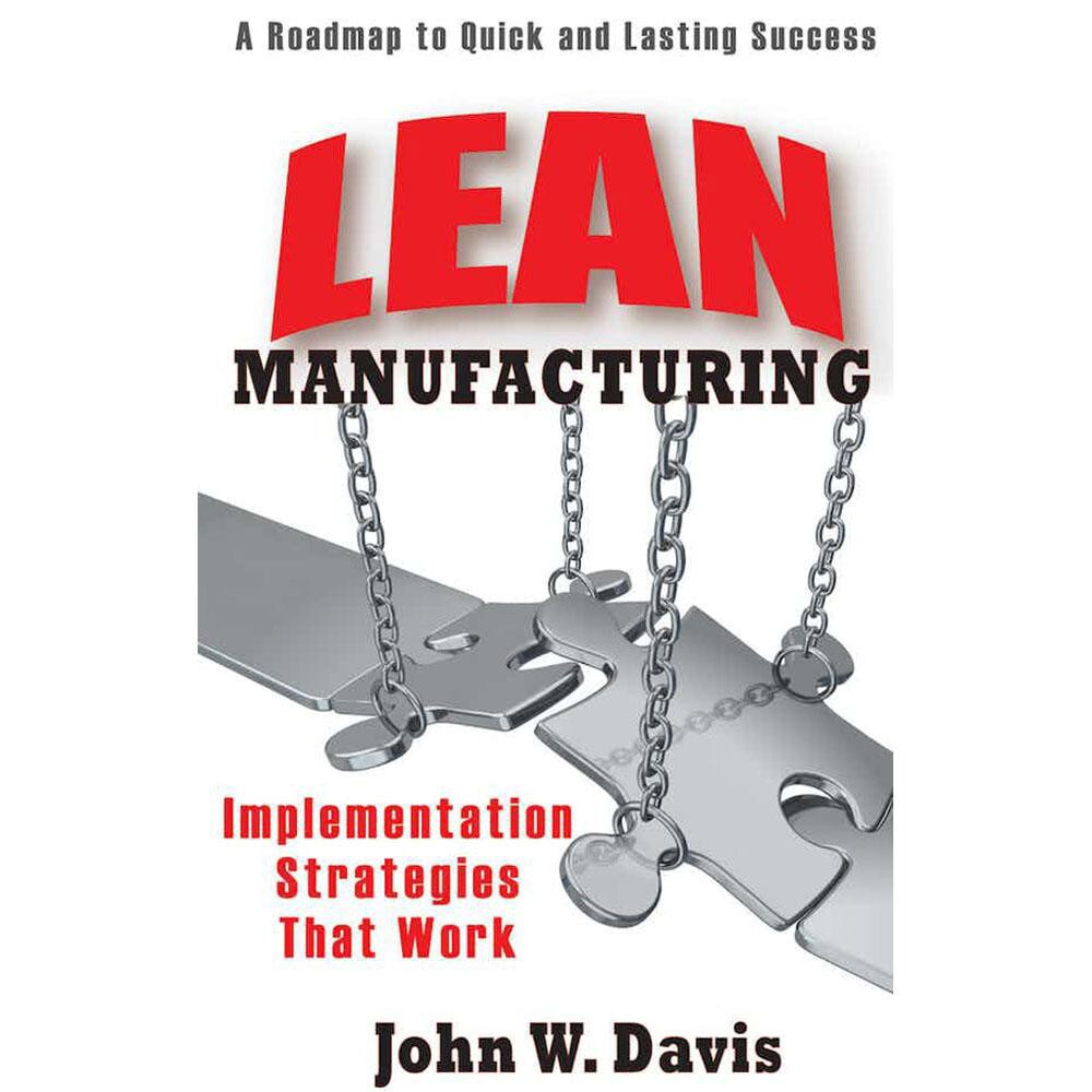 Lean Manufacturing Implementation Strategies that Work: