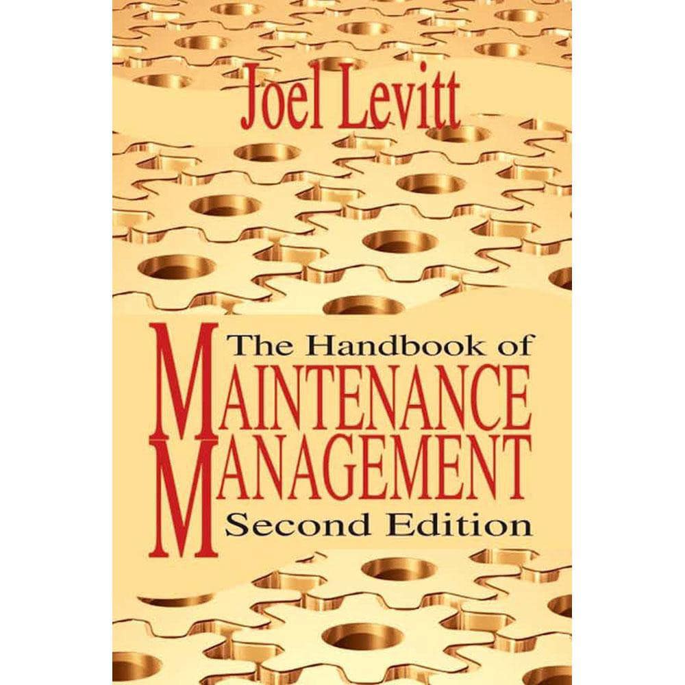 Handbook of Maintenance Management: 2nd Edition