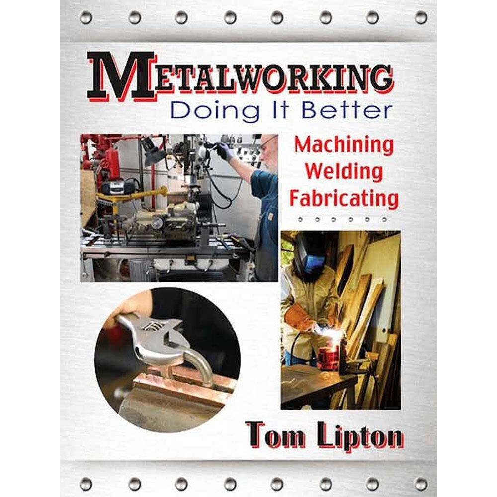 Metalworking Doing It Better: