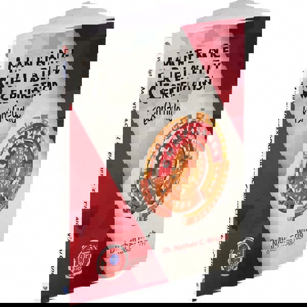 Maintenance and Reliability Certification Exam Guide: 1st Edition