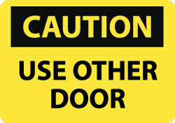 Caution - Use Other Door, Plastic Fire a