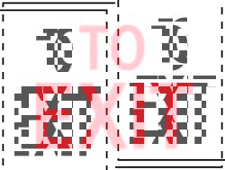 To Exit, Plastic Exit Sign