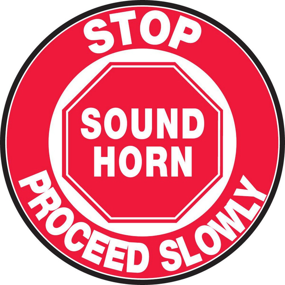 Adhesive Backed Floor Signs; Message Type: Traffic Control ; Message or Graphic: Message & Graphic ; Legend: STOP SOUND HORN PROCEED SLOWLY ; Material: Vinyl ; Legend Color: White ; Color: Red; White