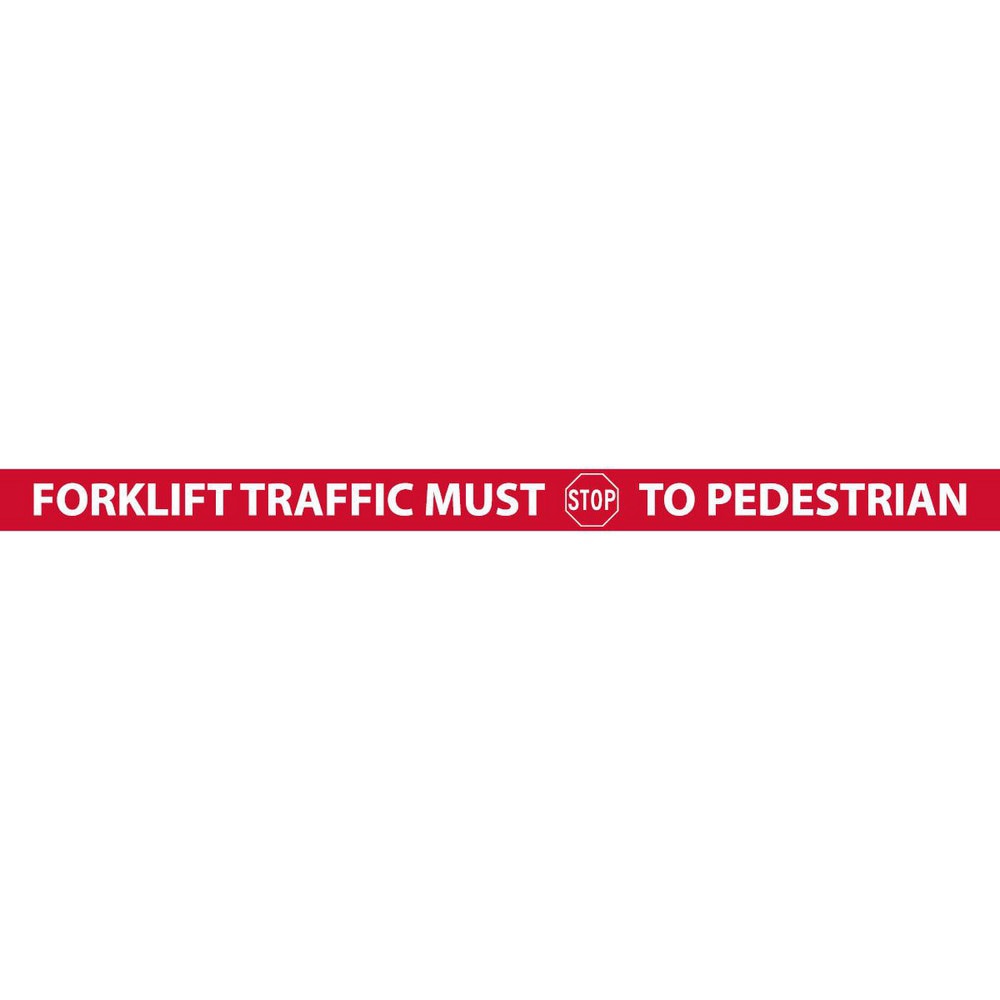 Adhesive Backed Floor Signs; Message Type: Traffic Control ; Message or Graphic: Message & Graphic ; Legend: FORKLIFT TRAFFIC MUST STOP TO PEDESTRIAN ; Material: Vinyl ; Legend Color: White ; Color: Red; White
