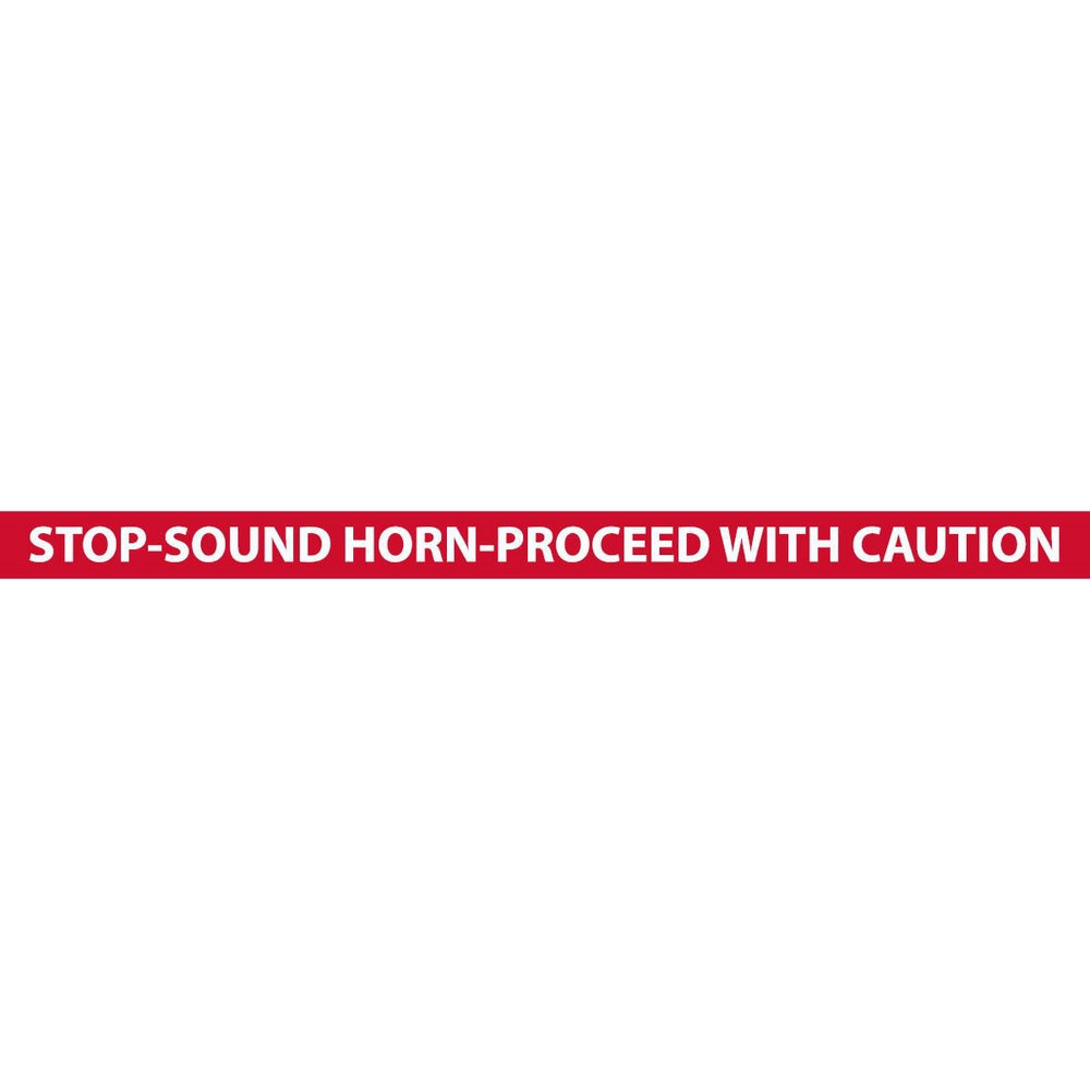 Adhesive Backed Floor Signs; Message Type: Traffic Control ; Message or Graphic: Message Only ; Legend: STOP SOUND HORN PROCEED WITH CAUTION ; Material: Vinyl ; Legend Color: White ; Color: Red; White