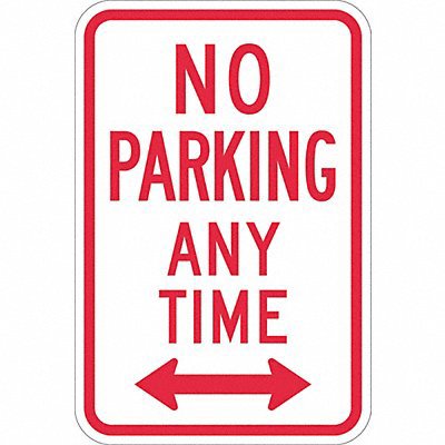 No Parking Any Time (Double Arrow), Reflective Engineer Grade, 0.063 Aluminum Sign, 12Wx18H