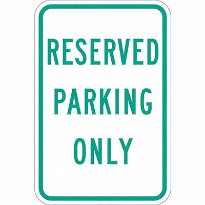 Safety Signs; Sign Type: Reserved Parking ; Legend: Reserved Parking Only ; Message/Graphic: Message Only ; Reflectivity: Reflective; Engineer Grade ; Material: Aluminum ; Thickness (Decimal Inch - 4 Decimals): 0.063