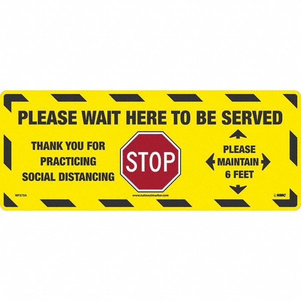 Security & Admittance Adhesive Backed Floor Sign: Rectangle, Vinyl, ''PLEASE WAIT HERE TO BE SERVED THANK YOU FOR PRACTICING SOCIAL DISTANCING PLEASE MAINTAIN 6 FEET''