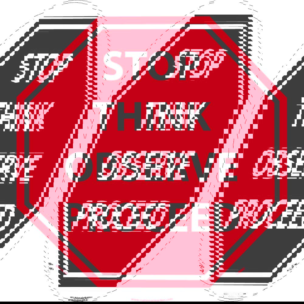 Accident Prevention Adhesive Backed Floor Sign: Round, ''Stop Think Observe Proceed''